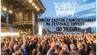 KONCERT SKUPINY KABÁT NA TOPFESTE – NEOPAKOVATEĽNÝ ZÁŽITOK LEN ZA 39 €.