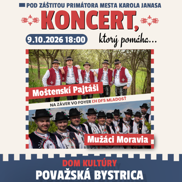 Moštenskí Pajtáši - Koncert, ktorý pomáha