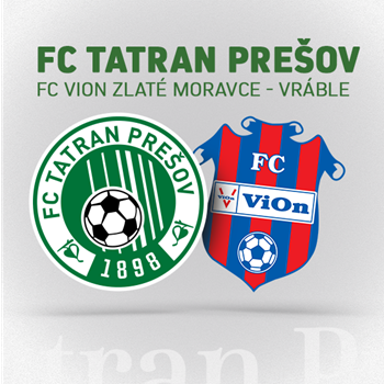 FC Tatran Prešov - FC ViOn Zlaté Moravce - Vráble