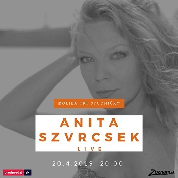 Anita Szvrcek - LIVE - zrušené