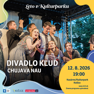 Divadlo KĽUD: Chujava nau  - Leto v Kulturparku 2026
