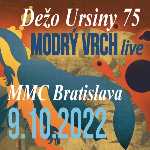 Dežo Ursiny 75 – Modrý vrch