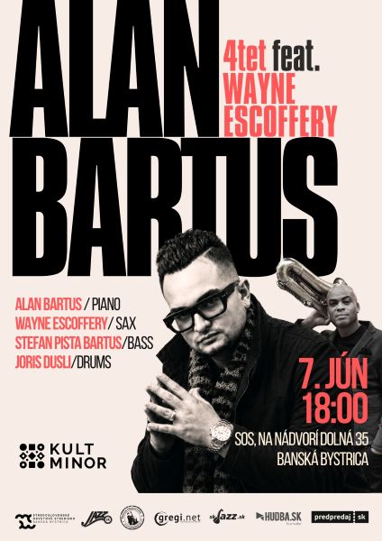 ALAN BARTUS 4tet feat. WAYNE ESCOFFERY