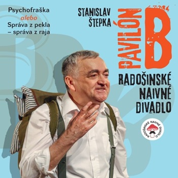 RADOŠINSKÉ NAIVNÉ DIVADLO - Pavilón B