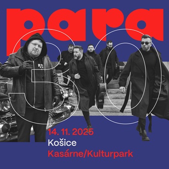 PARA - Košice - Pridaný koncert