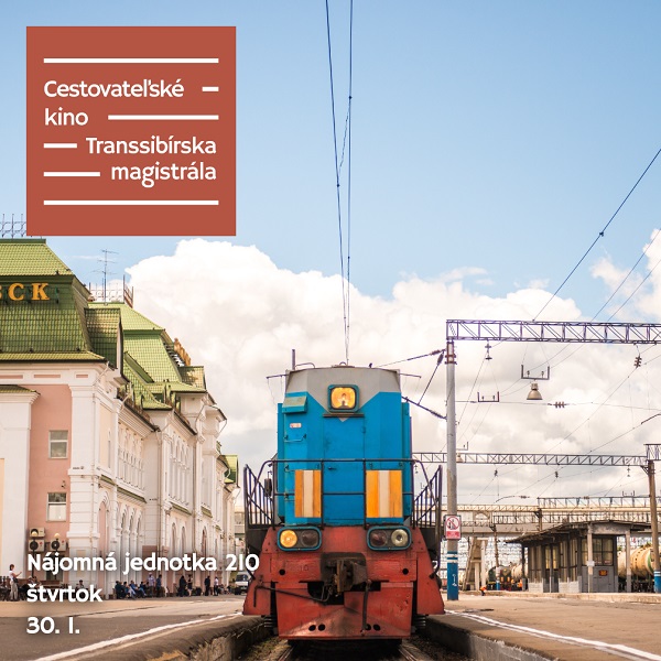 Cestovateľské kino: Transsibírska magistrála